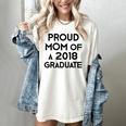 Proud Mom Of A 2018 Graduate Mama Graduation Women's Comfort Colors T-Shirt Ivory