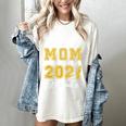 Proud Mom Of a Class Of 2021 Graduate Graduation Senior 2021 Women's Comfort Colors T-Shirt Ivory