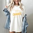 There's A 99 Chance I Don't Care Introvert Humor Women's Comfort Colors T-Shirt Ivory