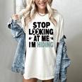 Stop Looking At Me I’m Hiding Sarcastic Introvert Joke Women's Comfort Colors T-Shirt Ivory