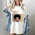 Unapologetically MSW-Ish Student Graduation Afro Women's Comfort Colors T-Shirt Ivory