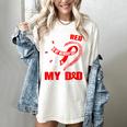 I Wear Red In My Memory Of My Dad Heart Disease Awareness Women's Comfort Colors T-Shirt Ivory I Wear Red In My Memory Of My Dad Heart Disease Awareness Women's Comfort Colors T-Shirt Ivory
