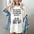 Why Do People Ask Introverts To Become More Talkative Women's Comfort Colors T-Shirt Ivory
