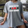 Bridge Is A Test Of My Memory Bridge Player Card Game Women's Comfort Colors T-Shirt Gray