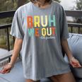 Bruh We Out 6th Graders Second Grade Graduation Women's Comfort Colors T-Shirt Gray