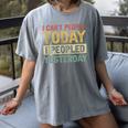I Can't People Today I Peopled Yesterday Introvert Women's Comfort Colors T-Shirt Gray I Can't People Today I Peopled Yesterday Introvert Women's Comfort Colors T-Shirt Gray