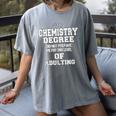 Chemistry Degree Graduation Quote Women's Comfort Colors T-Shirt Gray