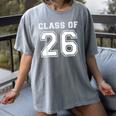 Class Of 2026 Freshman High School Senior Graduation Women's Comfort Colors T-Shirt Gray