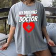 My Daughter Is A Doctor Shirt Proud Parents Graduation Women's Comfort Colors T-Shirt Gray