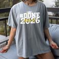 Done Class Of 2026 Graduation 2026 Senior Graduate School Women's Comfort Colors T-Shirt Gray