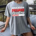 Education Major Shirts Teaching Degree Loading Graduation Women's Comfort Colors T-Shirt Gray