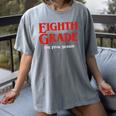Eighth Grade Final Season Graduation Parody Women's Comfort Colors T-Shirt Gray