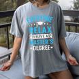 Everyone Relax I Have A Master's Degree Graduation Women's Comfort Colors T-Shirt Gray