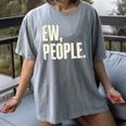 EW People Introvert Sarcastic Graphic Style Women's Comfort Colors T-Shirt Gray