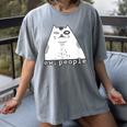Ew People Introvert Sayings Sarcastic Cat Quote Women's Comfort Colors T-Shirt Gray