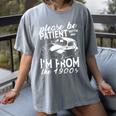 Fun Old People Please Be Patient With Me I'm From The 1900s Women's Comfort Colors T-Shirt Gray Fun Old People Please Be Patient With Me I'm From The 1900s Women's Comfort Colors T-Shirt Gray
