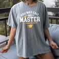 Funny Cyber Security Graduation You May Call Me Master Women's Comfort Colors T-Shirt Gray