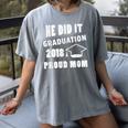 Graduation 2018 Family Shirt He Did It Proud Mom Tee Women's Comfort Colors T-Shirt Gray