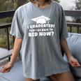 Graduation Motivation Joke University High School Student Women's Comfort Colors T-Shirt Gray