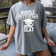 Hustle Graduate Now Slay MBA PhD Graduation Party Women's Comfort Colors T-Shirt Gray
