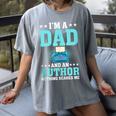 I'm A Dad And An Author Book Writer Father Women's Comfort Colors T-Shirt Gray