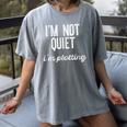 I'm NOT Quiet I'm Plotting Introvert Sarcastic Planning Meme Women's Comfort Colors T-Shirt Gray I'm NOT Quiet I'm Plotting Introvert Sarcastic Planning Meme Women's Comfort Colors T-Shirt Gray