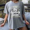 I'm Not Shy Selectively Social Introverted Anti Social Women's Comfort Colors T-Shirt Gray I'm Not Shy Selectively Social Introverted Anti Social Women's Comfort Colors T-Shirt Gray