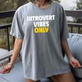 Introvert Vibes Only Women's Comfort Colors T-Shirt Gray