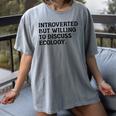 Introvert But Willing Ecology Ecologist Ecology Lover Women's Comfort Colors T-Shirt Gray