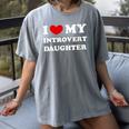 I Love My Introvert Daughter I Heart My Introvert Daughter Women's Comfort Colors T-Shirt Gray I Love My Introvert Daughter I Heart My Introvert Daughter Women's Comfort Colors T-Shirt Gray