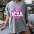 MBA Graduation Masters Business Administration T-Shirt Women's Comfort Colors T-Shirt Gray