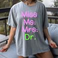 MIss Ms Mrs Dr Graduation Phd Pink And Green Class 2021 Women's Comfort Colors T-Shirt Gray