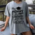 My Mommy Did It And She Did It Graduation Tee For Daughter Women's Comfort Colors T-Shirt Gray