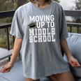 Moving Up To Middle School Elementary School Graduation Women's Comfort Colors T-Shirt Gray