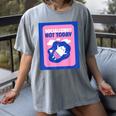 Not Today Cool Fun Cute Introvert Cat Character Women's Comfort Colors T-Shirt Gray Not Today Cool Fun Cute Introvert Cat Character Women's Comfort Colors T-Shirt Gray
