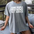 Some People Need Silence Not Advice Introvert Humor Women's Comfort Colors T-Shirt Gray Some People Need Silence Not Advice Introvert Humor Women's Comfort Colors T-Shirt Gray