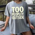 Too Peopley Outside I Introvert Women's Comfort Colors T-Shirt Gray