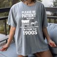 Playful Slow Pace Please Be Patient I'm From The 1900s Women's Comfort Colors T-Shirt Gray