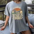 Please Ne Patient With Me I'm From The 1900s Women's Comfort Colors T-Shirt Gray