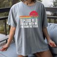 Please Be Patient With Me I'm From The 1900s Fathers Day Women's Comfort Colors T-Shirt Gray