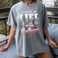 There Is Life After College Graduation Women's Comfort Colors T-Shirt Gray