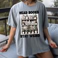Read Books Stay Weird Book Lover Joke Introvert Reading Premium Women's Comfort Colors T-Shirt Gray