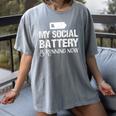Sarcastic Anti Low Social Battery Social Introvert Women's Comfort Colors T-Shirt Gray Sarcastic Anti Low Social Battery Social Introvert Women's Comfort Colors T-Shirt Gray