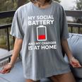Social Battery Low Charger At Home Antisocial Introvert Women's Comfort Colors T-Shirt Gray Social Battery Low Charger At Home Antisocial Introvert Women's Comfort Colors T-Shirt Gray
