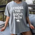Sociology Graduate Graduation I Chose Socio Path Women's Comfort Colors T-Shirt Gray