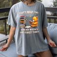 That's What I Do I Read Books And Forget Things Love Books Women's Comfort Colors T-Shirt Gray