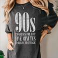 The 90s I'd Go Back For Five Minutes Nostalgia Quote Women's Comfort Colors T-Shirt Pepper