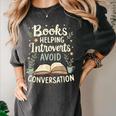 Books Helping Introverts Avoid Conversation Introvert Women's Comfort Colors T-Shirt Pepper