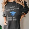 Broke College Grad Free To A Good Home Fun Graduation Women's Comfort Colors T-Shirt Pepper