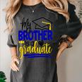My Brother Is A Graduate Shirt Matching Family Graduation Women's Comfort Colors T-Shirt Pepper